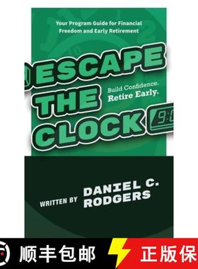 【3-4周达】Escape The Clock: Your Program Guide for Financial Freedom and Early Retirement [9781966074113]