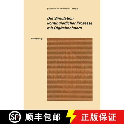 【3-4周达】Die Simulation kontinuierlicher Prozesse mit Digitalrechnern: Eine vergleichende Analyse d... [9783663000051]