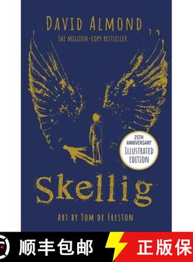 【3-4周达】Skellig: the 25th anniversary illustrated edition [9781444967784]