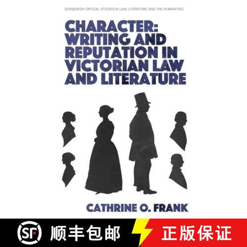 【3-4周达】精装 Character, Writing, and Reputation in Victorian Law and Literature [9781474485708]