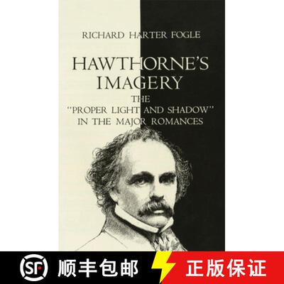 预订 Hawthorne`s Imagery – The Proper Light and Shadow in the Major Romances [9780806148007]