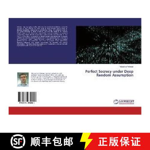 预订 Perfect Secrecy under Deep Random Assumption [9786134930901]