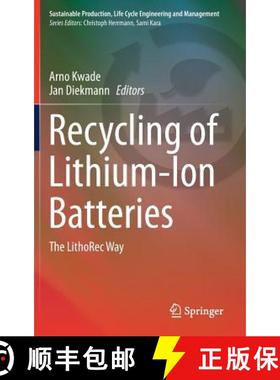 【3-4周达】Recycling of Lithium-Ion Batteries : The LithoRec Way (1st ed. 2018) (1st ed. 2018) [9783319705712]