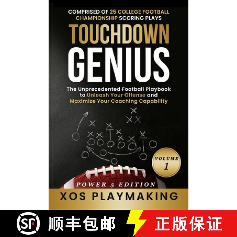 【3-4周达】Touchdown Genius: The Unprecedented Football Playbook to Unleash Your Offense and Maximize... [9798988145806]