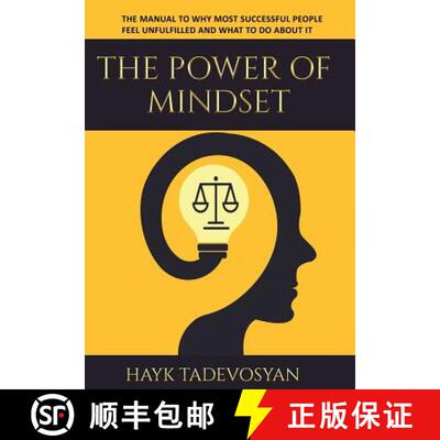 【3-4周达】精装 The Power Of Mindset: The Manual To Why Most Successful People Feel Unfulfilled And W... [9781941907115]