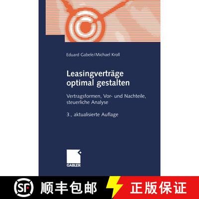 【3-4周达】Leasingverträge optimal gestalten : Vertragsformen, Vor- und Nachteile, steuerliche Analy... [9783409337373]