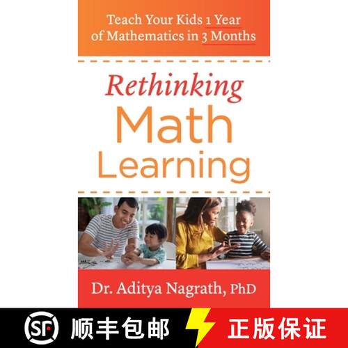 【3-4周达】Rethinking Math Learning: Teach Your Kids 1 Year of Mathematics in 3 Months [9781544515205]