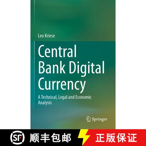 【3-4周达】Central Bank Digital Currency: A Technical, Legal and Economic Analysis [9783031447402]