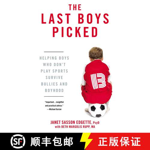 【3-4周达】The Last Boys Picked: Helping Boys Who Don't Play Sports Survive Bullies and Boyhood [9780425245439]