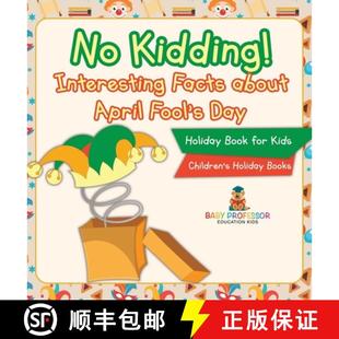Kids Day Facts ... April Fool Interesting about Holiday 3周达 Book 9798869414625 Children for Kidding