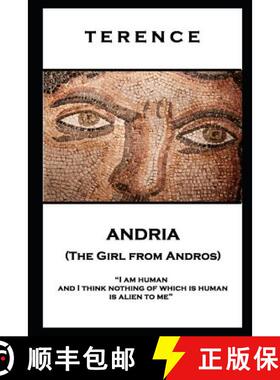 预订 Terence - Andria (The Girl from Andros): 'I am human and I think nothing of which is human is al... [9781787806245]