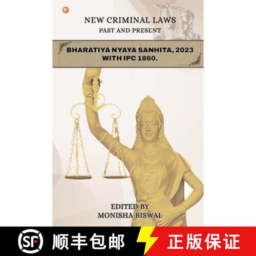 【3-4周达】New Criminal Laws Past And Present Bharatiya Nyaya Sanhita, 2023 With Ipc 1860 [9789365545845]