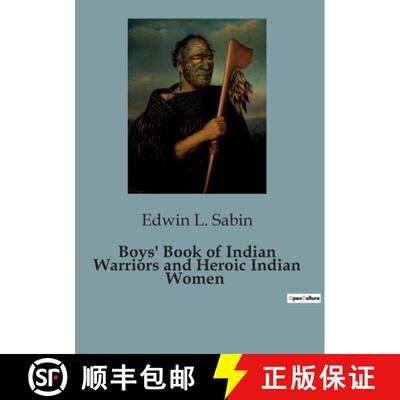 【3-4周达】Boys' Book of Indian Warriors and Heroic Indian Women: Exploring the Lives and Legacies of... [9791041847914]