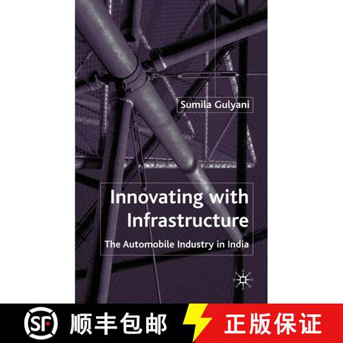 【3-4周达】精装 Innovating with Infrastructure : The Automobile Industry in India [9780333915806]