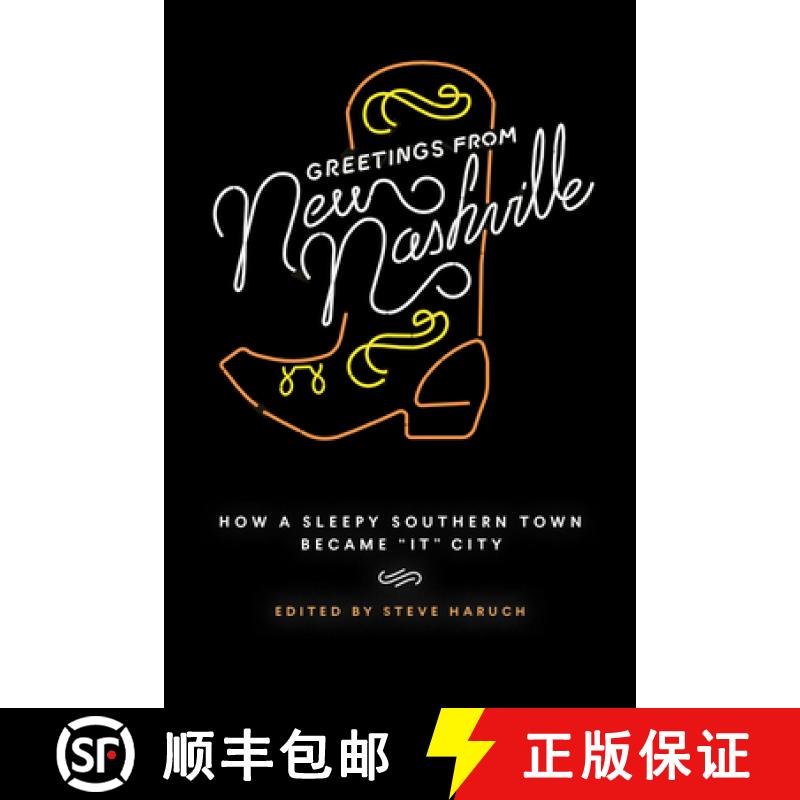 预订 Greetings from New Nashville: How a Sleepy Southern Town Became It City [9780826500274]