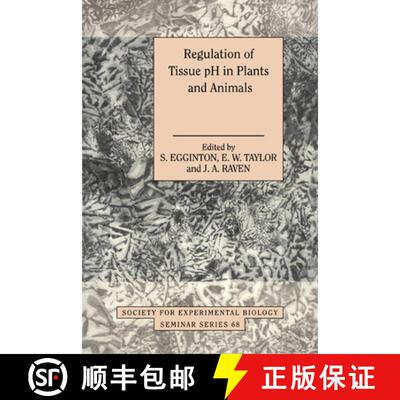 【3-4周达】Regulation of Tissue pH in Plants and Animals: A Reappraisal of Current Techniques - Regul... [9780521039383]