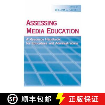 【3-4周达】精装 Assessing Media Education: A Resource Handbook for Educators and Administrators [9780805852257]