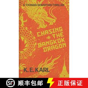 【3-4周达】Chasing the Bangkok Dragon: A Thomas Sebastian Thriller [9798987014172]