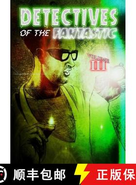 【3-4周达】Detectives of the Fantastic: volume III [9781326638214]