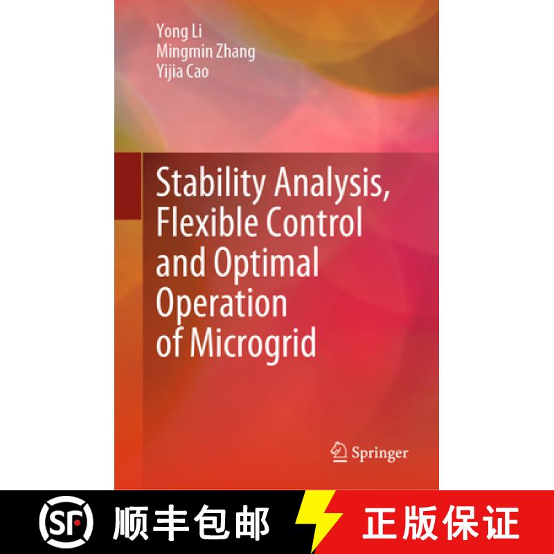 【3-4周达】Stability Analysis, Flexible Control and Optimal Operation of Microgrid [9789819907526]