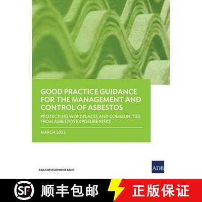 【3-4周达】Good Practice Guidance for the Management and Control of Asbestos: Protecting Workplaces a... [9789292693701]