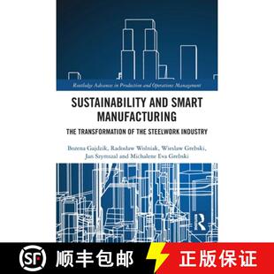 【3-4周达】Sustainability and Smart Manufacturing: The Transformation of the Steelwork Industry [9781032697314]