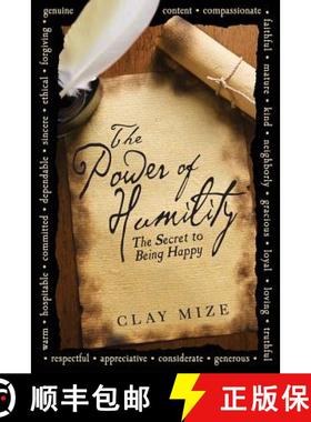预订 The Power of Humility: The Secret to Being Happy [9780615868486]