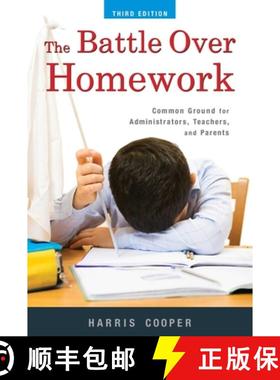 【3-4周达】The Battle Over Homework: Common Ground for Administrators, Teachers, and Parents [9781631440076]