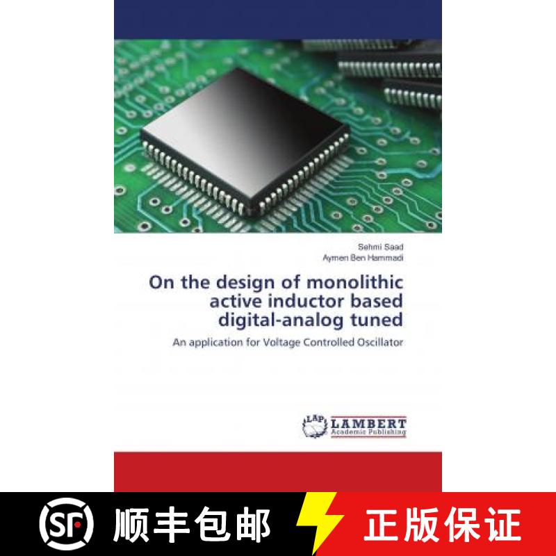 预订 On the design of monolithic active inductor based digital-analog tuned [9783659571985]