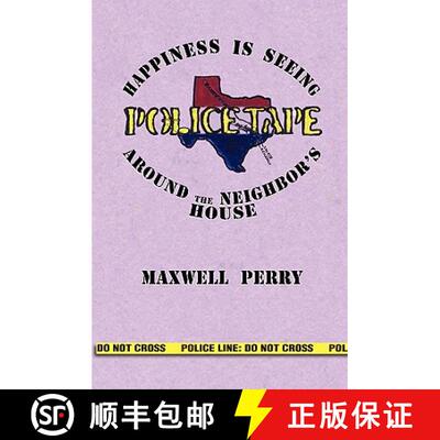 【3-4周达】Police Tape: Happines is Seeing Police Tape Around the Neighbor's House [9781439245729]