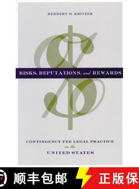 【3-4周达】Risks, Reputations, and Rewards: Contingency Fee Legal Practice in the United States [9780804749671]