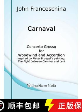 【3-4周达】Carnaval - Concerto Grosso for Woodwind and Accordion [9798887716619]