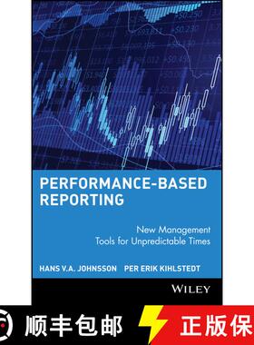【3-4周达】Performance-Based Reporting: New Management Tools For Unpredictable Times [Wiley会计] [9780471735434]