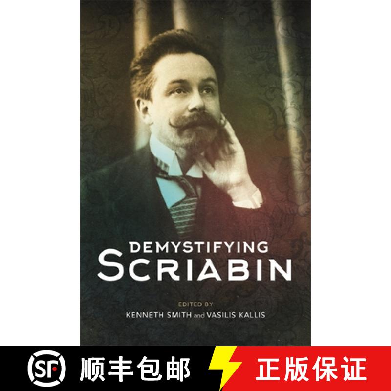 【3-4周达】Demystifying Scriabin [9781783276561]