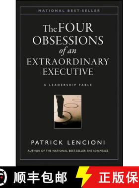 【3-4周达】The Four Obsessions Of An Extraordinary Executive: A Leadership Fable [Wiley经管] [9780787954031]