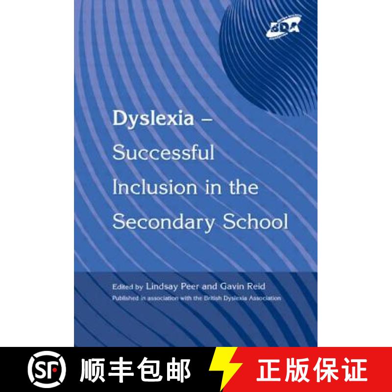 【3-4周达】Dyslexia-Successful Inclusion in the Secondary School: Successful Inclusion in the Seconda... [9781853467424]