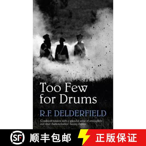 【3-4周达】Too Few for Drums: A grand tale of adventure set during the Napoleonic Wars [9780340554470]