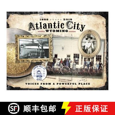 【3-4周达】Atlantic City Wyoming, Voices from a Powerful Place [9780692926918]