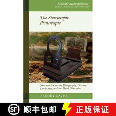 【3-4周达】The Stereoscopic Picturesque: Nineteenth-Century Photography, Literary Landscapes, and the... [9781835537916]