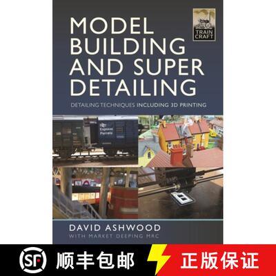 【3-4周达】Model Building and Super Detailing: Detailing Techniques Including 3D Printing [9781399094887]