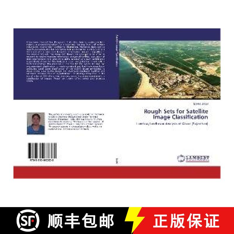 预订 Rough Sets for Satellite Image Classification [9783330032828]