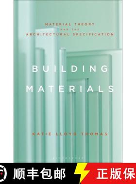 预订 Building Materials: Material Theory and the Architectural Specification [9781350277830]