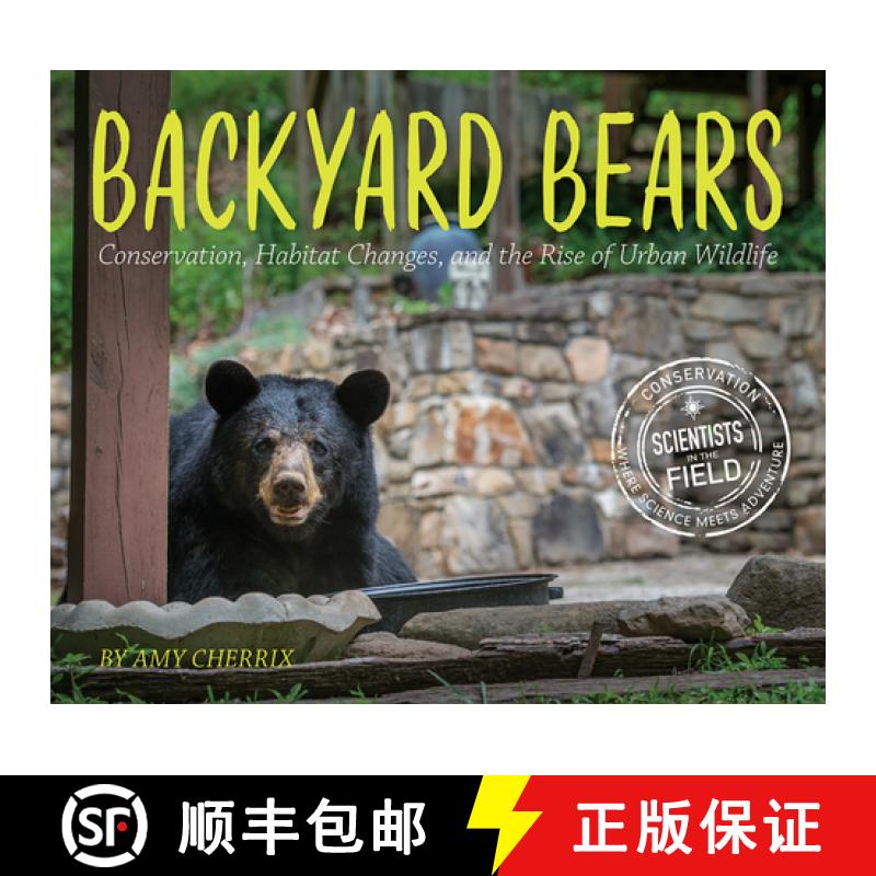 【3-4周达】Backyard Bears: Conservation, Habitat Changes, and the Rise of Urban Wildlife [9780358743248]
