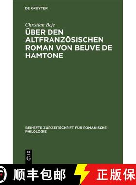 预订 UEber Den Altfranzoesischen Roman Von Beuve de Hamtone [9783112323816]