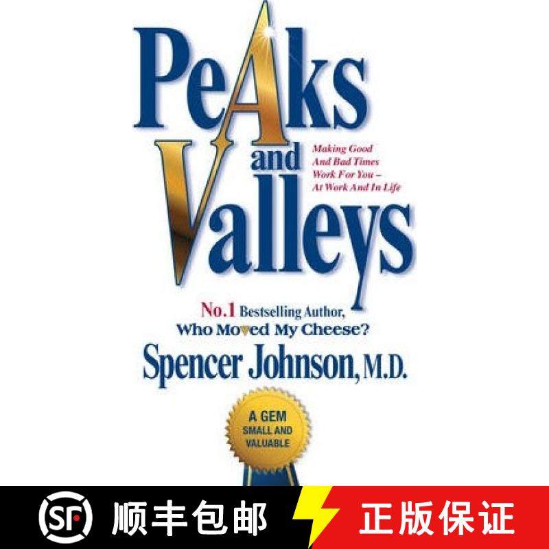 【3-4周达】Peaks and Valleys : Making Good and Bad Times Work for You - At Work and in Life [9781847396488]