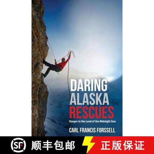 【3-4周达】Daring Alaska Rescues: Danger in the Land of the Midnight Sun [9781627875448]