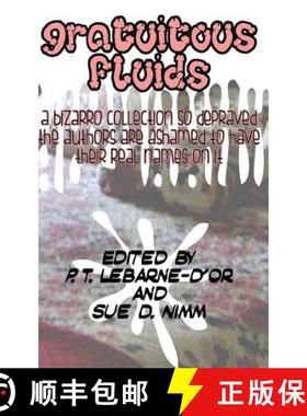 预订 Gratuitous Fluids [9780692339152]
