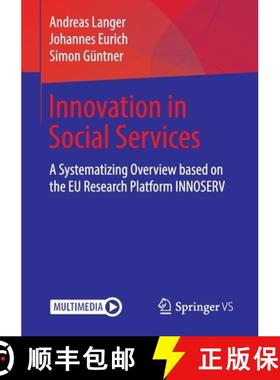 【3-4周达】Innovation in Social Services : A Systematizing Overview based on the EU Research Platform... [9783658051754]