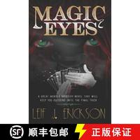 【4周達】Magic Eyes: A Great Murder Mystery Novel That Will Keep You Guessing Until the Final Trick [9780996280488]