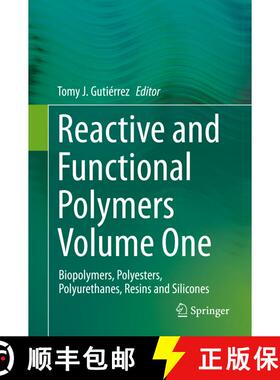 【3-4周达】Reactive and Functional Polymers Volume One : Biopolymers, Polyesters, Polyurethanes, Resi... [9783030434021]